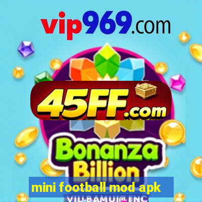 mini football mod apk